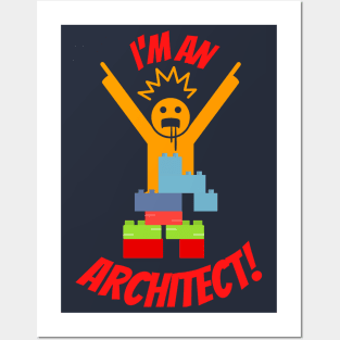 I'm an Architect - Funny Toy Bricks Kid Posters and Art